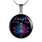 Laugh Every Day Luxury Spirit Necklace w/ Circle Charm